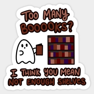 Too Many Booooks? Sticker